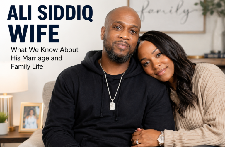 Ali Siddiq Wife